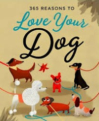 Image of 365 Reason To Love Your Dog