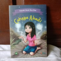 Cahaya Abadi : Kumpulan Cerpen SMA/SMK