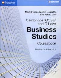 Cambridge IGCSE and O Level BusinessStudies Coursebook Revised Third Edition