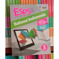 Image of ESPS Bahasa Indonesia 3 untuk SMA/MA Kelas XII (Kelompok Wajib) Kurikulum 2013