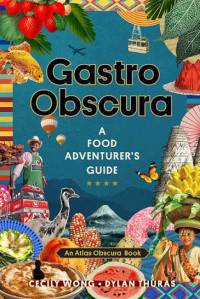 Image of Gastro Obscura : A food adventurer\'s guide
