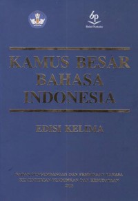 Kamus Besar Bahasa Indonesia (Edisi Kelima)
