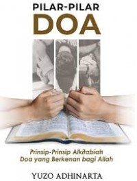 Image of Pilar-Pilar Doa : Prinsip - Prinsip Alkitab Doa yang Berkenan bagi Allah