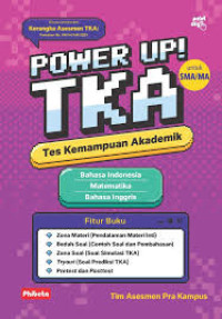 Image of Power up! TKA : Tes kemampuan Akademik untuk SMA