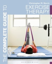 Image of The Complete Guide To Exercise Therapy