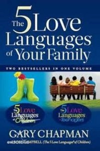 The Five Love Languages Of Your Family